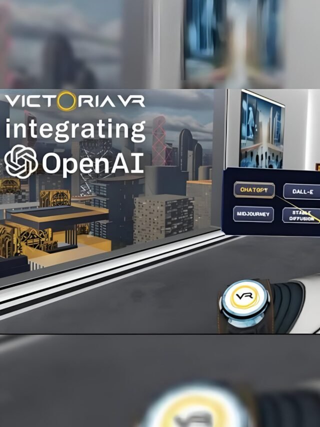 Victoria VR and OpenAI Partnership